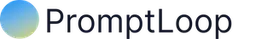 PromptLoop